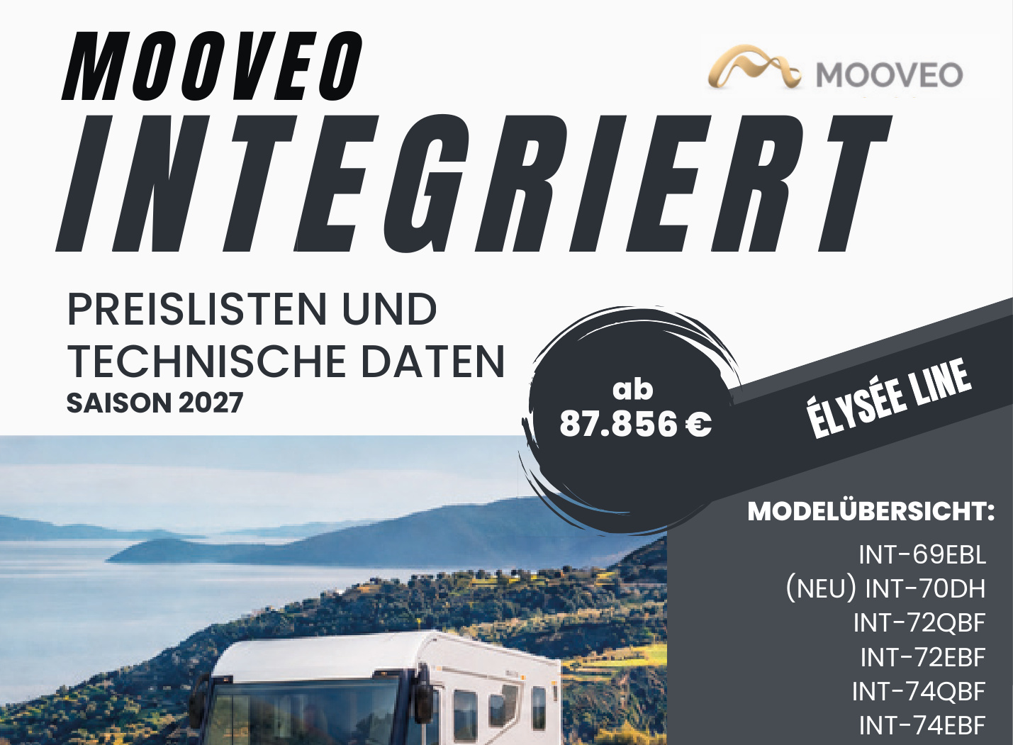 Mooveo INT-72EBF (Mooveo INT-72EBF) Integrierte / Vollintegrierte Élysée Line – Außenansicht Wohnmobil